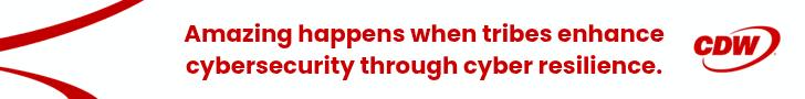 Amazing happens when tribes enhance cybersecurity through cyber resilience. CDW.