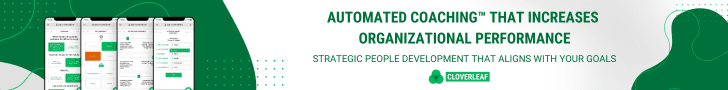 Cloverleaf: Automated coaching that increases organizational performance. Strategic people development that aligns with your goals.